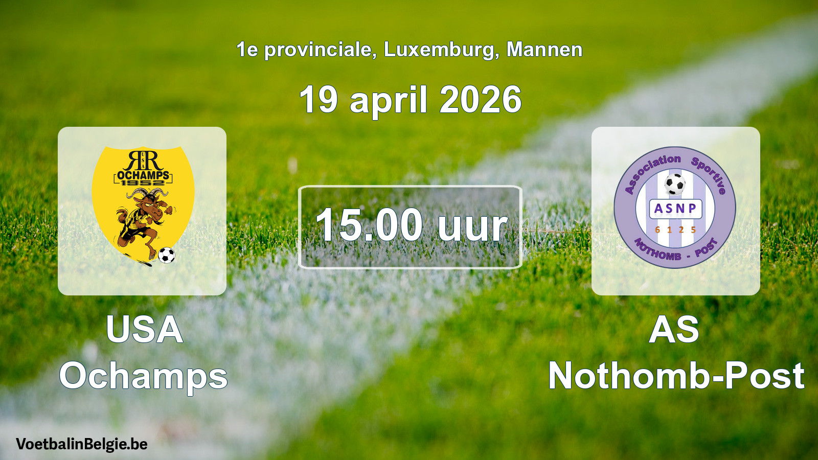 Geplande wedstrijd mannenvoetbal: USA Ochamps - AS Nothomb-Post (19 april 2026)