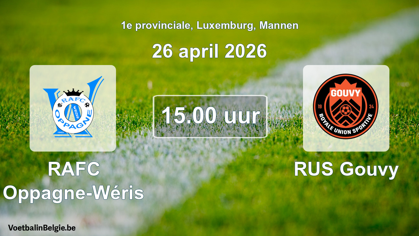 Geplande wedstrijd mannenvoetbal: RAFC Oppagne-Wéris - RUS Gouvy (26 april 2026)