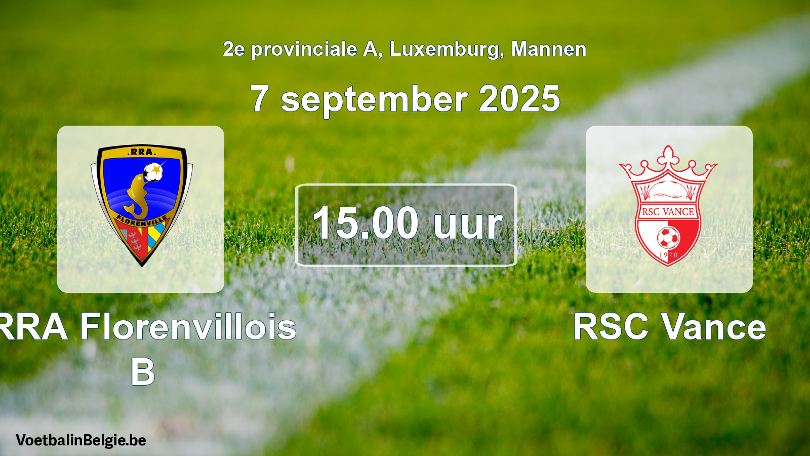 Geplande wedstrijd mannenvoetbal: RRA Florenvillois B - RSC Vance (7 september 2025)