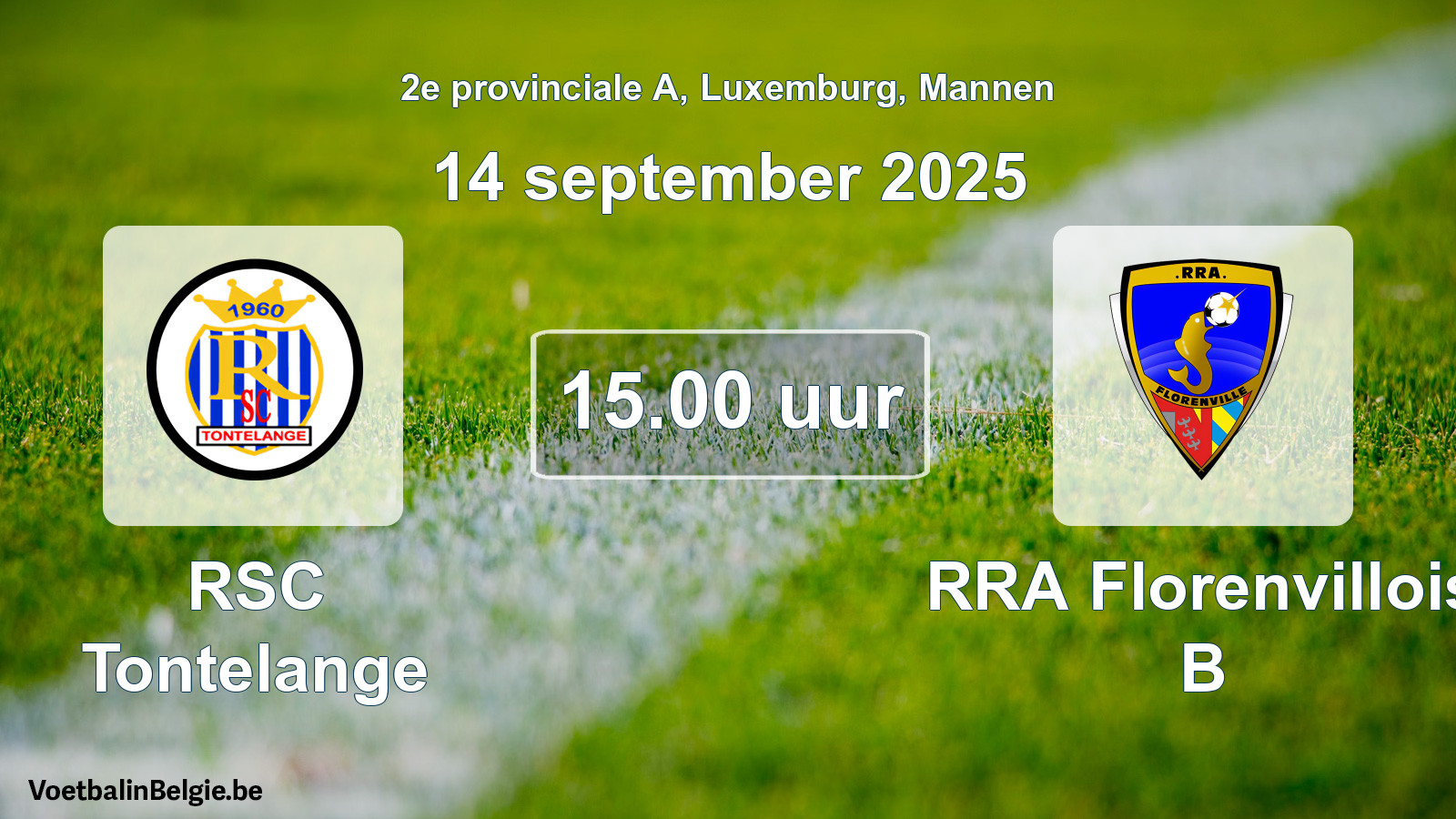 Geplande wedstrijd mannenvoetbal: RSC Tontelange - RRA Florenvillois B (14 september 2025)
