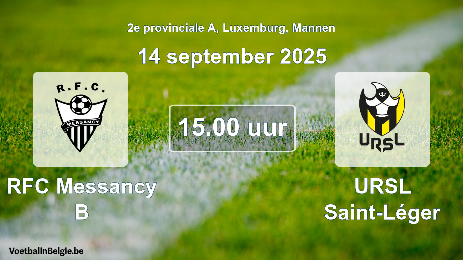 Geplande wedstrijd mannenvoetbal: RFC Messancy B - URSL Saint-Léger (14 september 2025)