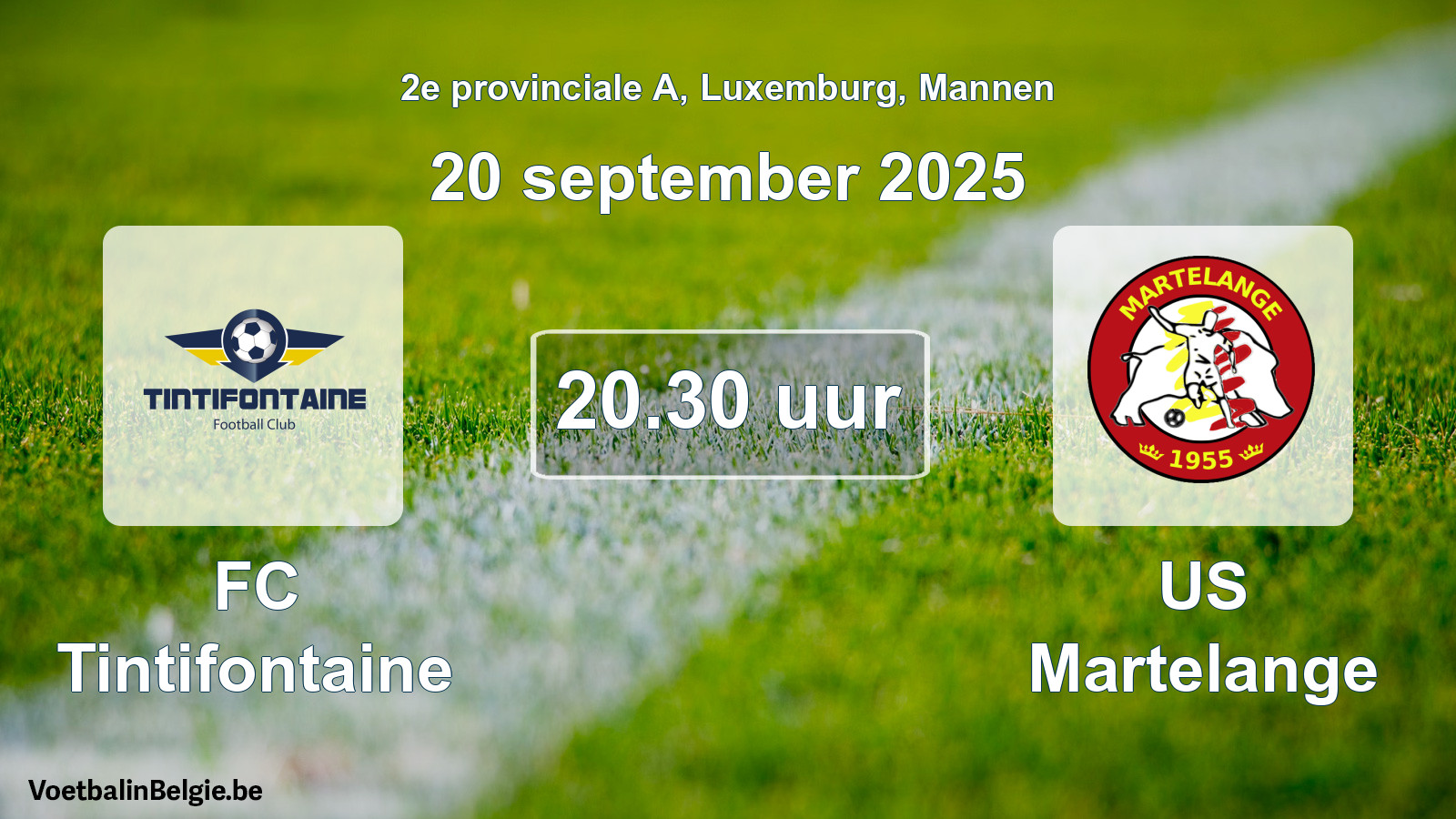 Geplande wedstrijd mannenvoetbal: FC Tintifontaine - US Martelange (20 september 2025)