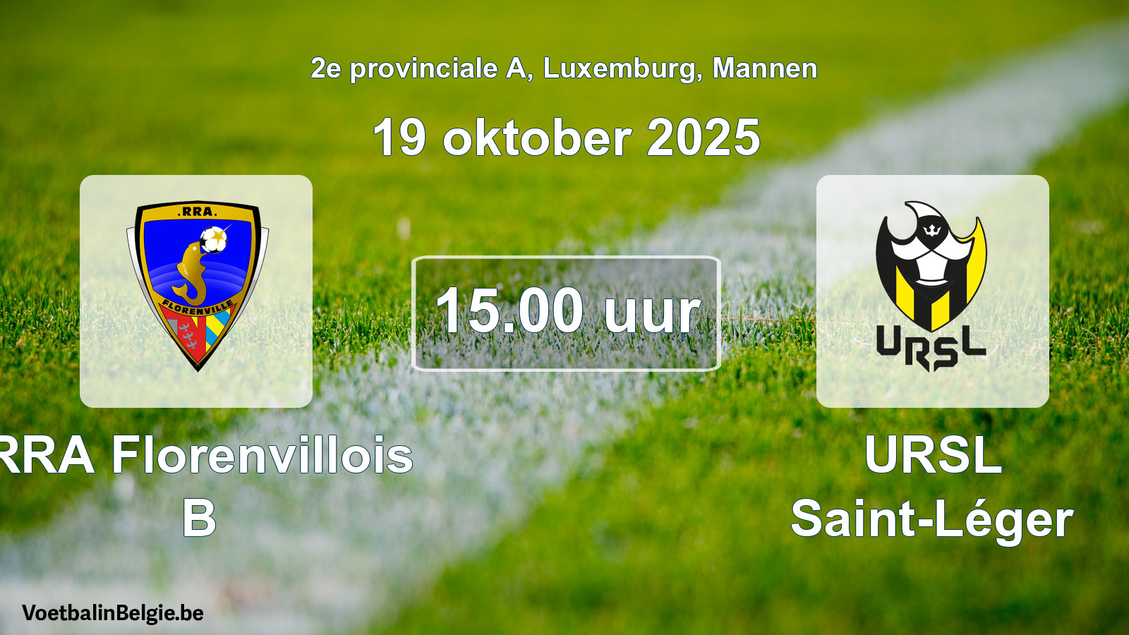 Geplande wedstrijd mannenvoetbal: RRA Florenvillois B - URSL Saint-Léger (19 oktober 2025)