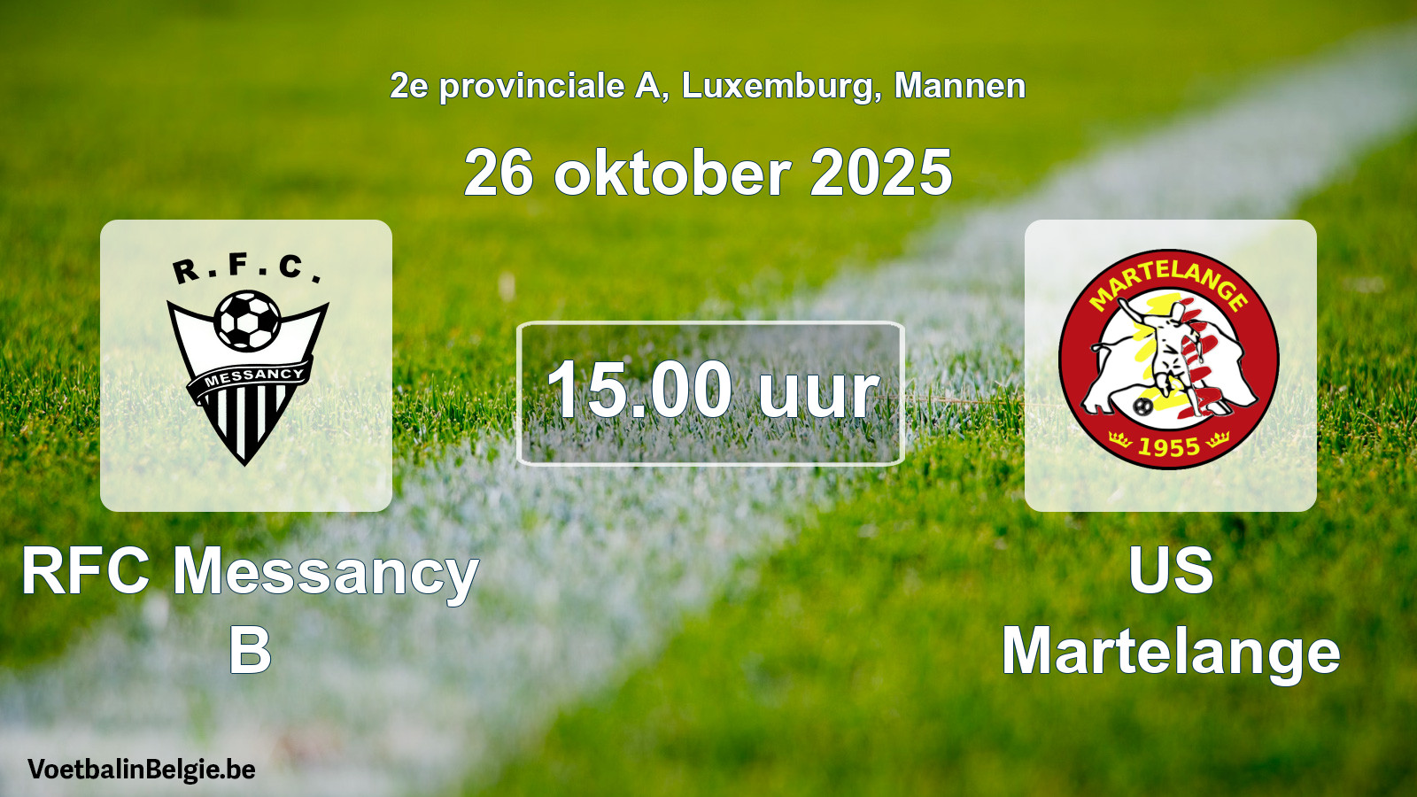Geplande wedstrijd mannenvoetbal: RFC Messancy B - US Martelange (26 oktober 2025)
