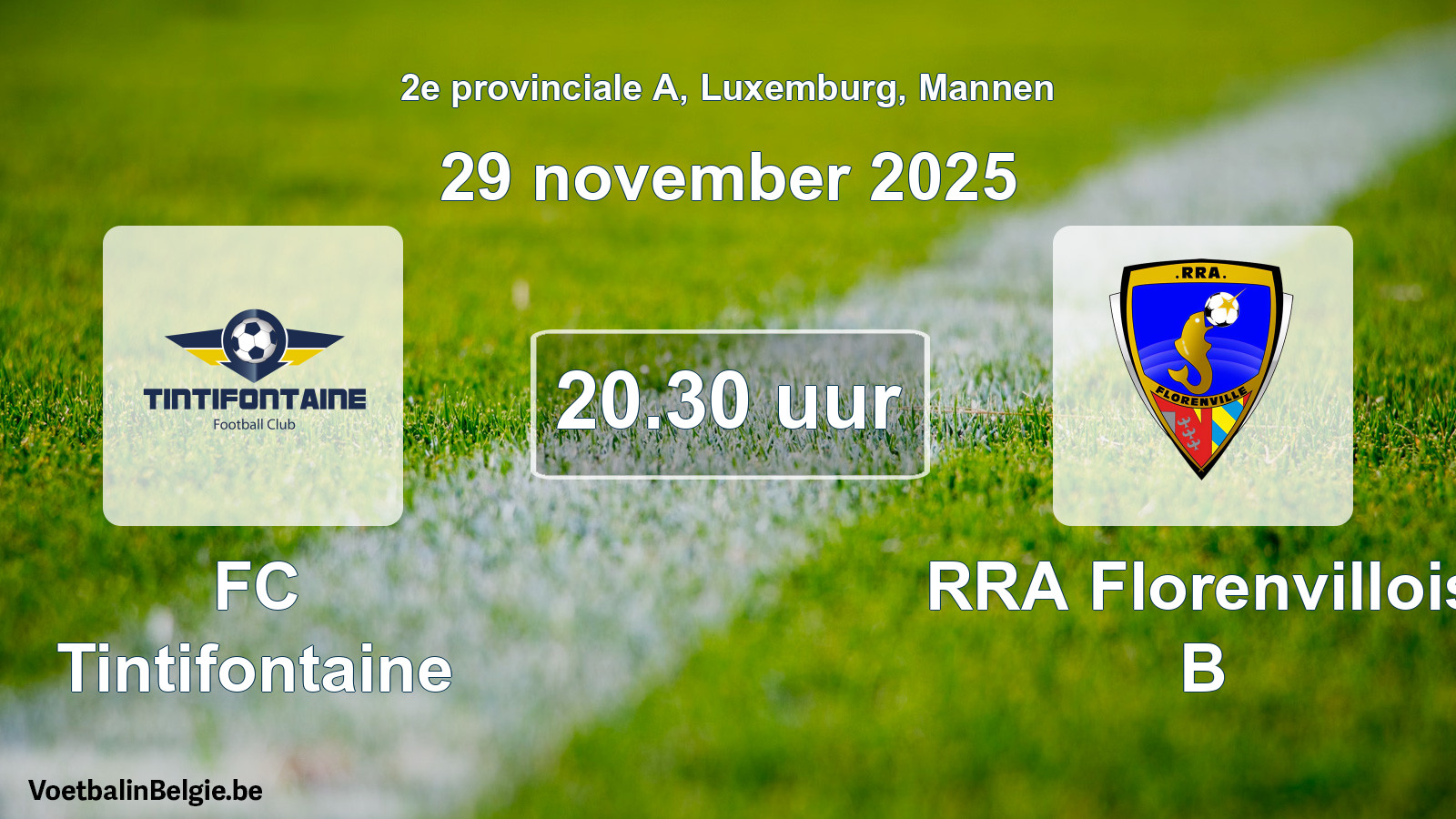Geplande wedstrijd mannenvoetbal: FC Tintifontaine - RRA Florenvillois B (29 november 2025)