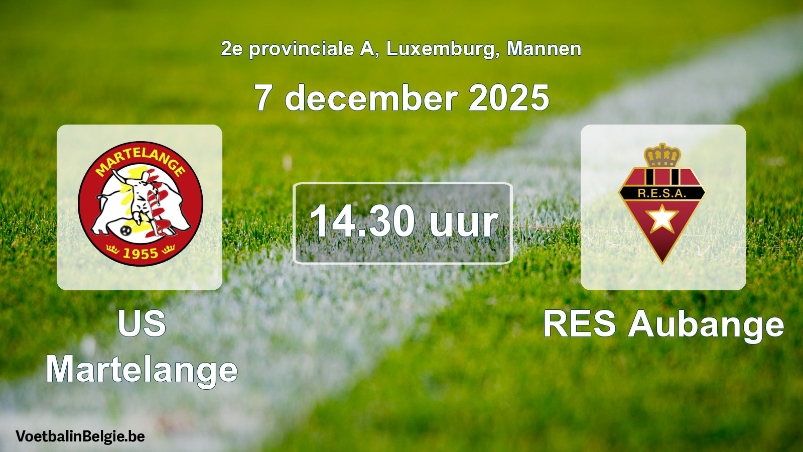 Geplande wedstrijd mannenvoetbal: US Martelange - RES Aubange (7 december 2025)