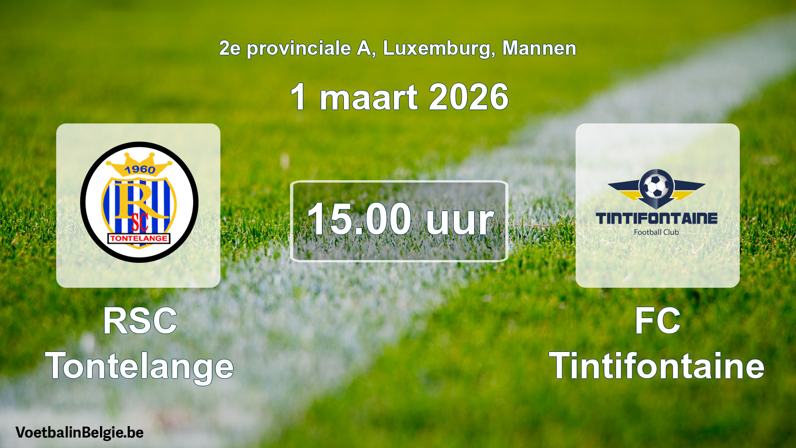 Geplande wedstrijd mannenvoetbal: RSC Tontelange - FC Tintifontaine (1 maart 2026)