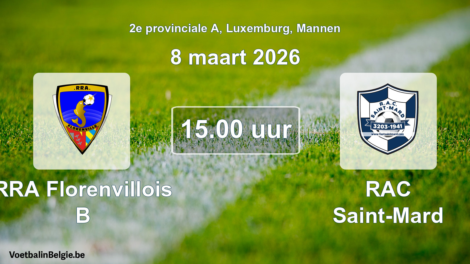 Geplande wedstrijd mannenvoetbal: RRA Florenvillois B - RAC Saint-Mard (8 maart 2026)