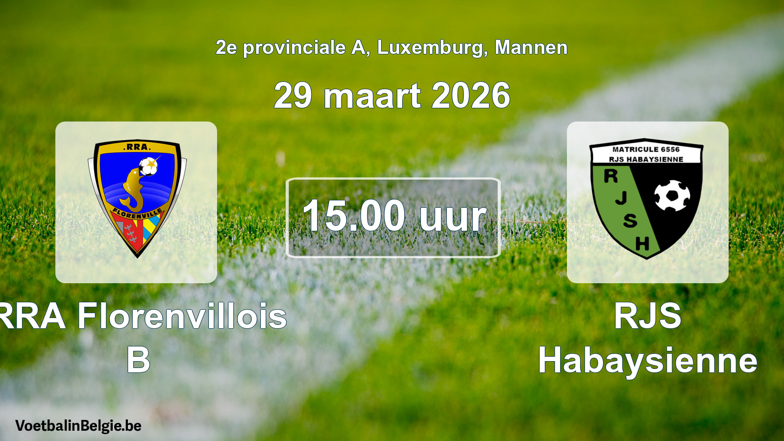 Geplande wedstrijd mannenvoetbal: RRA Florenvillois B - RJS Habaysienne (29 maart 2026)