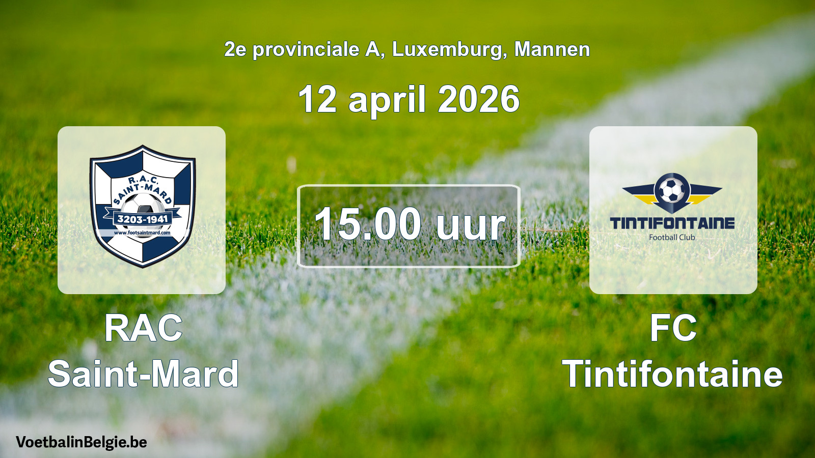 Geplande wedstrijd mannenvoetbal: RAC Saint-Mard - FC Tintifontaine (12 april 2026)