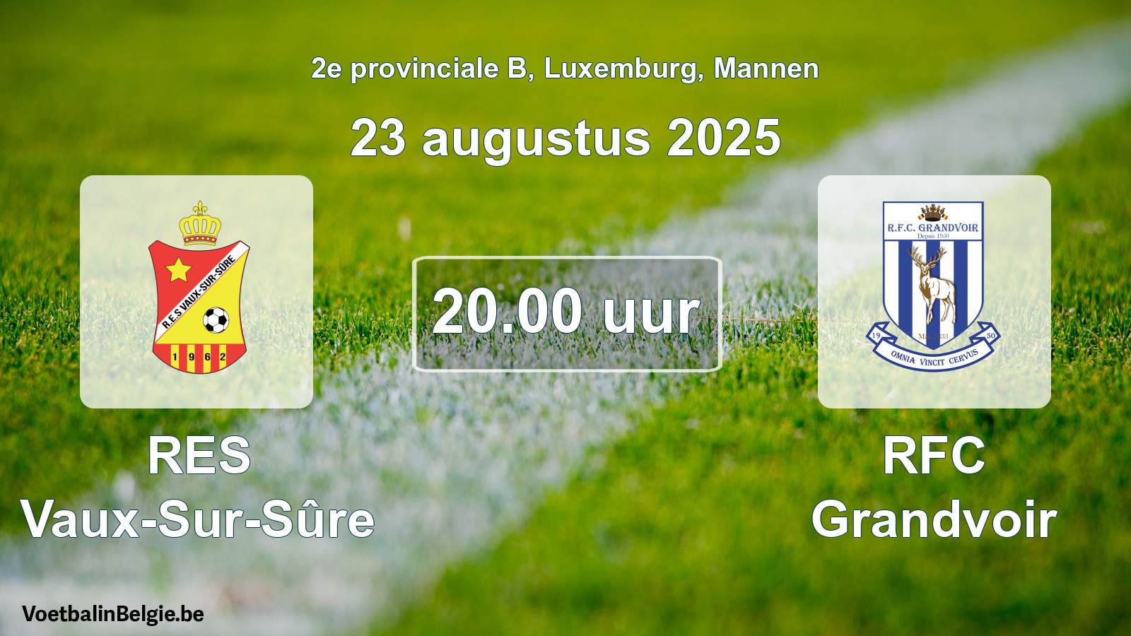 Geplande wedstrijd mannenvoetbal: RES Vaux-Sur-Sûre - RFC Grandvoir (23 augustus 2025)