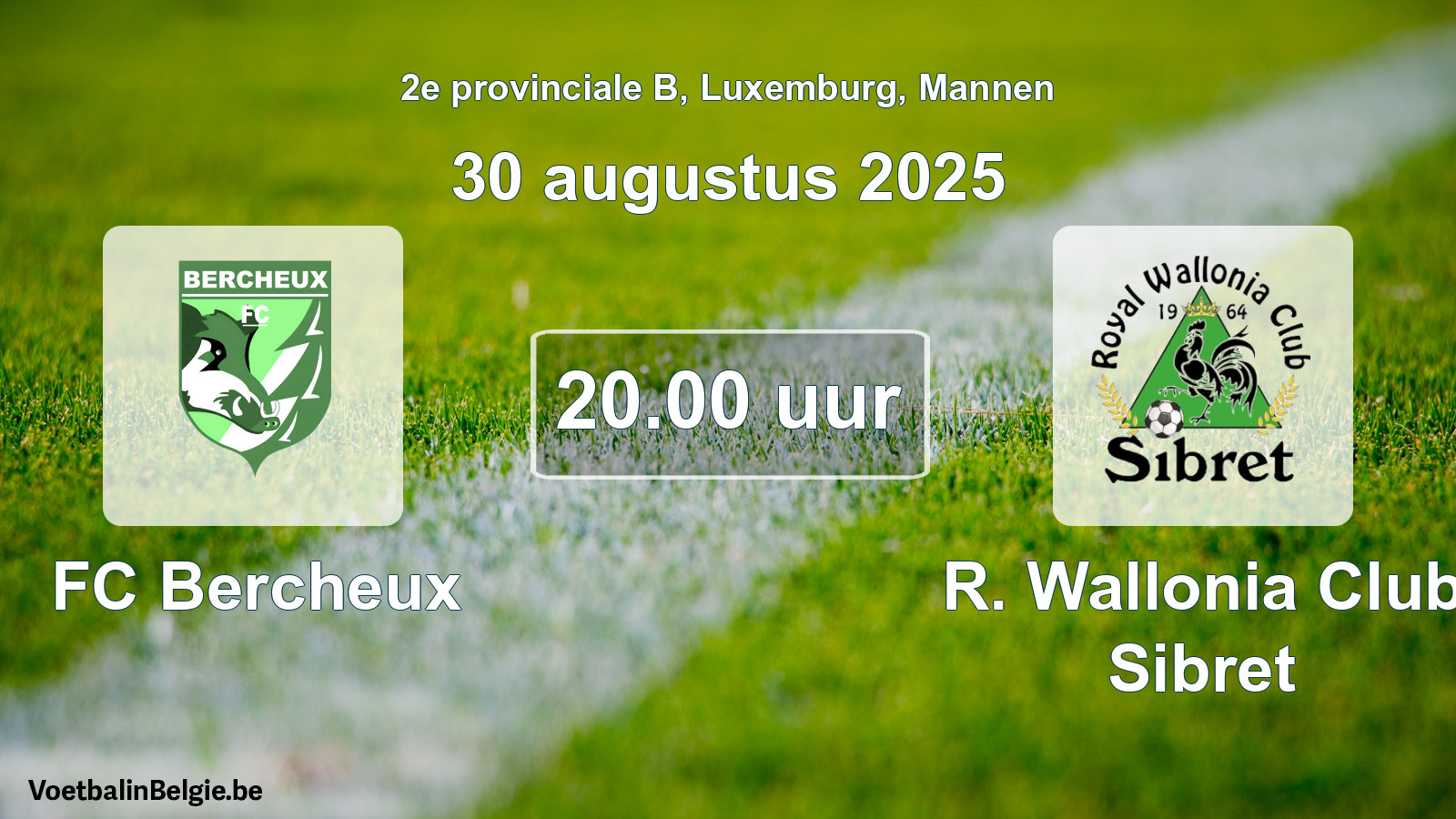 Geplande wedstrijd mannenvoetbal: FC Bercheux - R. Wallonia Club Sibret (30 augustus 2025)