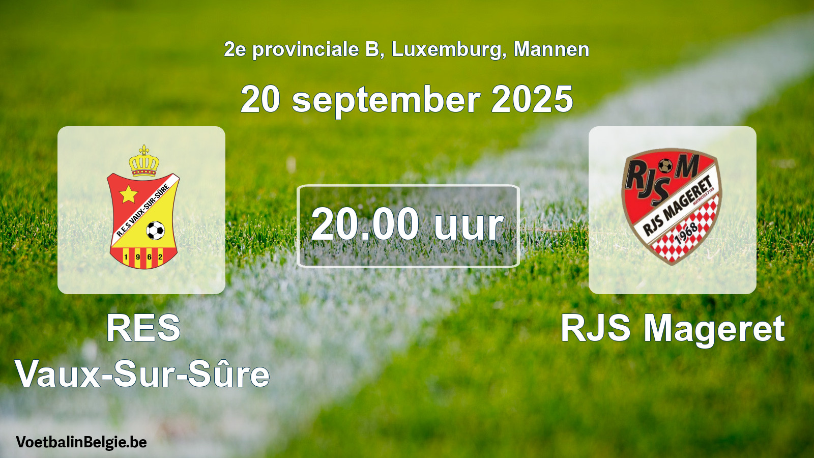 Geplande wedstrijd mannenvoetbal: RES Vaux-Sur-Sûre - RJS Mageret (20 september 2025)
