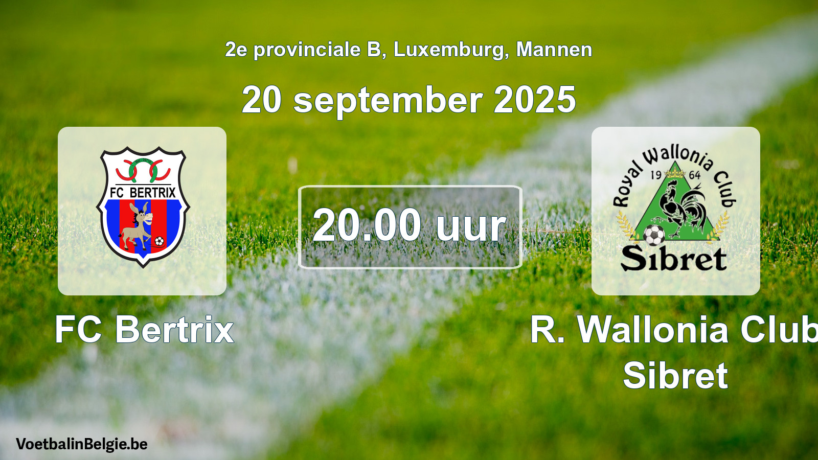 Geplande wedstrijd mannenvoetbal: FC Bertrix - R. Wallonia Club Sibret (20 september 2025)