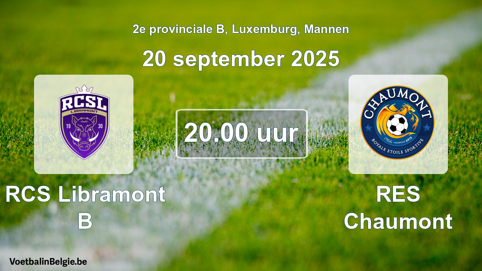 Geplande wedstrijd mannenvoetbal: RCS Libramont B - RES Chaumont (20 september 2025)