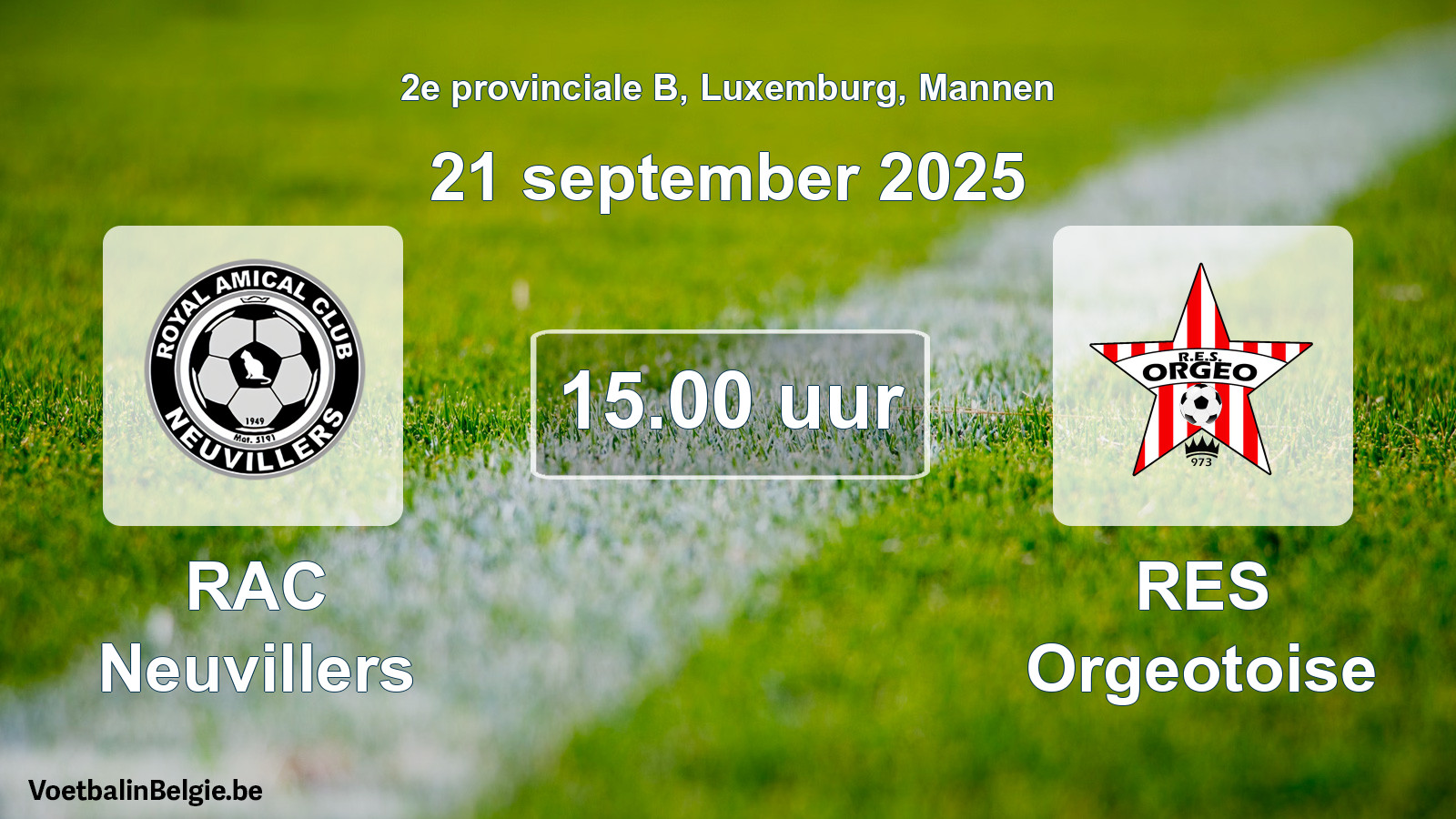 Geplande wedstrijd mannenvoetbal: RAC Neuvillers - RES Orgeotoise (21 september 2025)