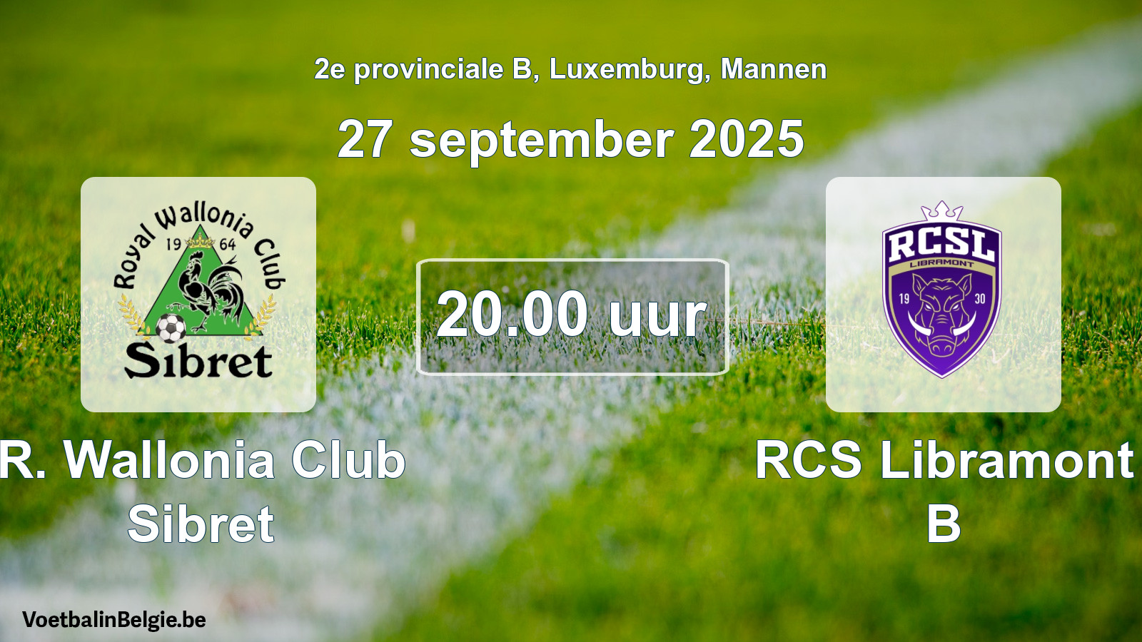 Geplande wedstrijd mannenvoetbal: R. Wallonia Club Sibret - RCS Libramont B (27 september 2025)