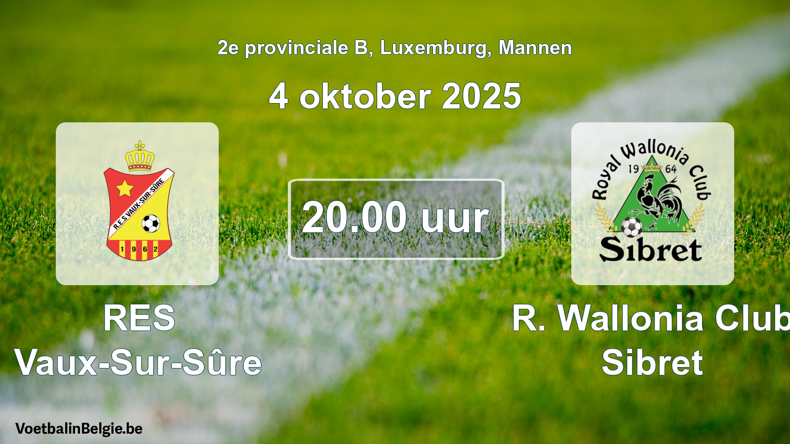 Geplande wedstrijd mannenvoetbal: RES Vaux-Sur-Sûre - R. Wallonia Club Sibret (4 oktober 2025)