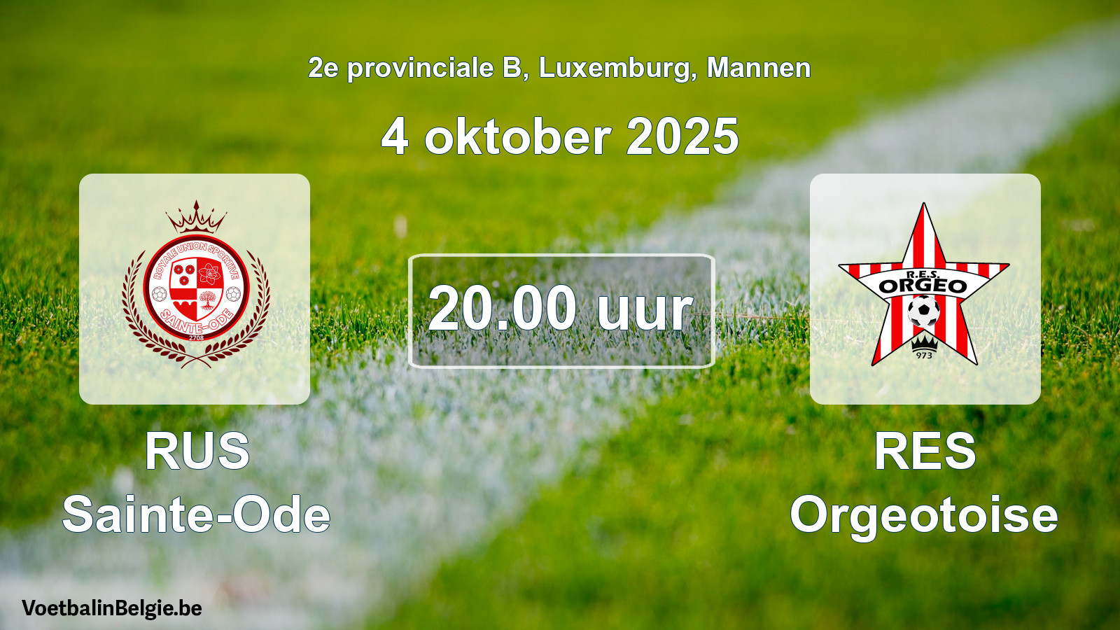 Geplande wedstrijd mannenvoetbal: RUS Sainte-Ode - RES Orgeotoise (4 oktober 2025)