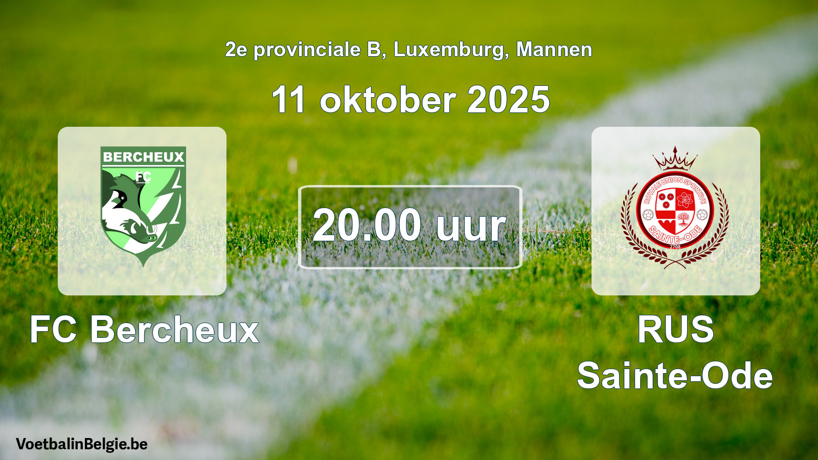 Geplande wedstrijd mannenvoetbal: FC Bercheux - RUS Sainte-Ode (11 oktober 2025)