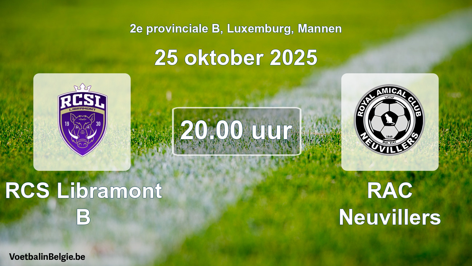 Geplande wedstrijd mannenvoetbal: RCS Libramont B - RAC Neuvillers (25 oktober 2025)