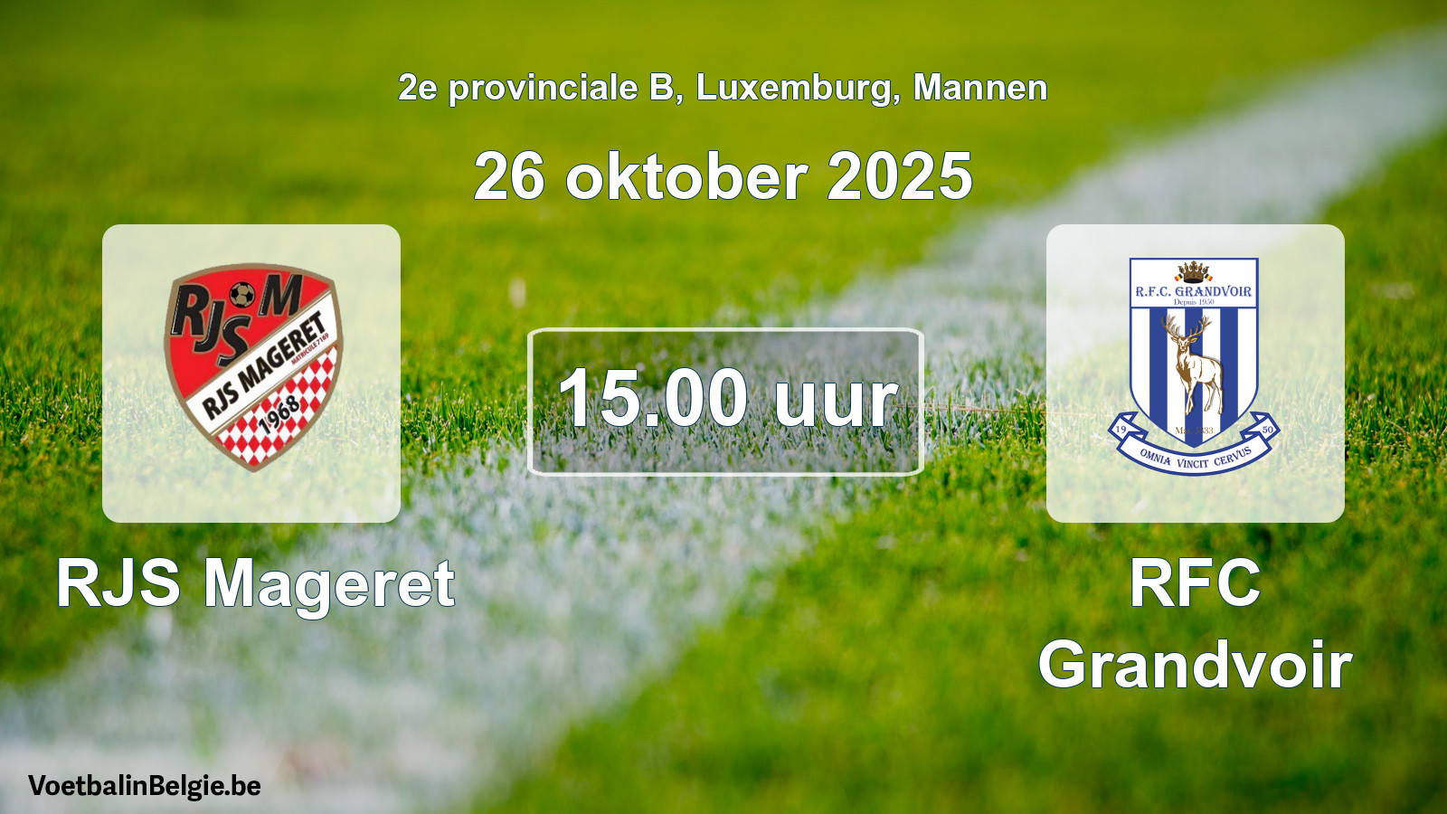 Geplande wedstrijd mannenvoetbal: RJS Mageret - RFC Grandvoir (26 oktober 2025)
