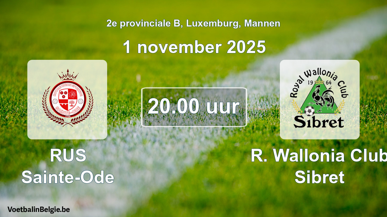 Geplande wedstrijd mannenvoetbal: RUS Sainte-Ode - R. Wallonia Club Sibret (1 november 2025)