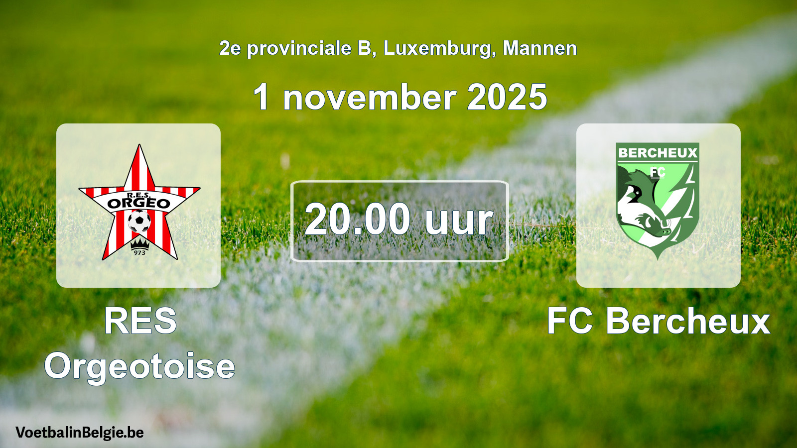 Geplande wedstrijd mannenvoetbal: RES Orgeotoise - FC Bercheux (1 november 2025)