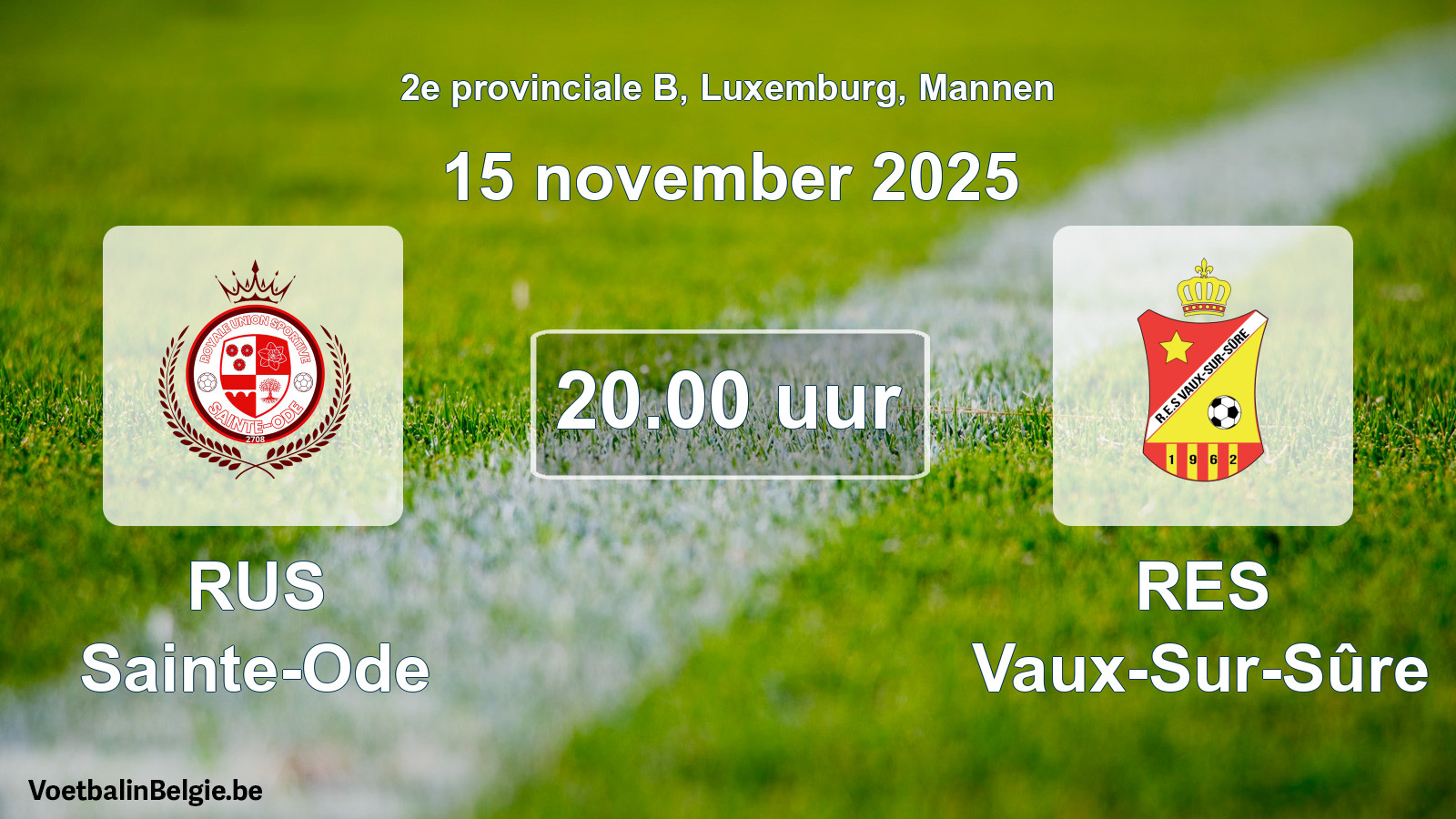 Geplande wedstrijd mannenvoetbal: RUS Sainte-Ode - RES Vaux-Sur-Sûre (15 november 2025)