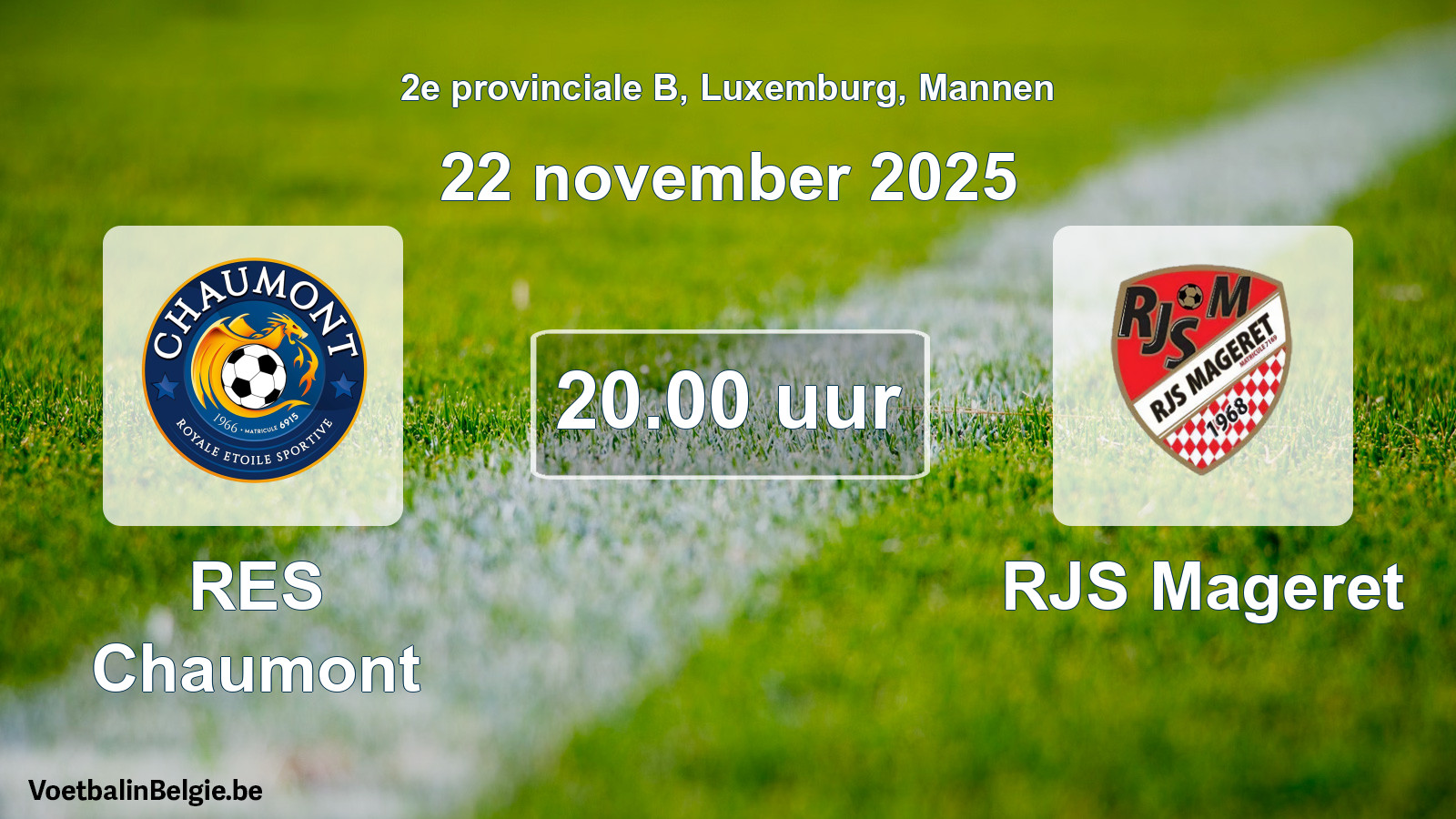 Geplande wedstrijd mannenvoetbal: RES Chaumont - RJS Mageret (22 november 2025)