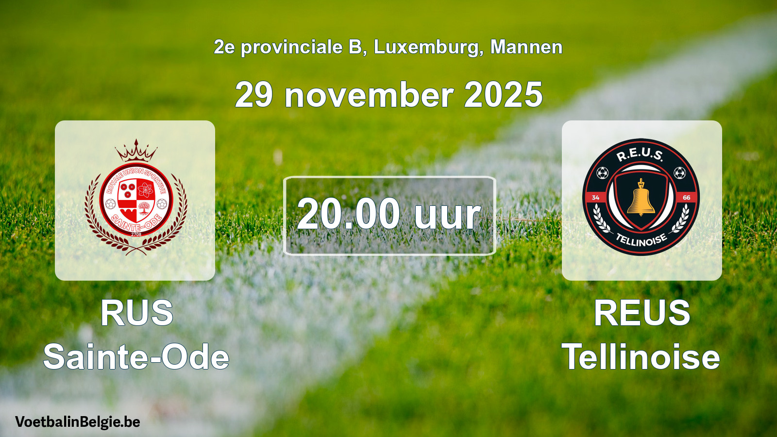 Geplande wedstrijd mannenvoetbal: RUS Sainte-Ode - REUS Tellinoise (29 november 2025)