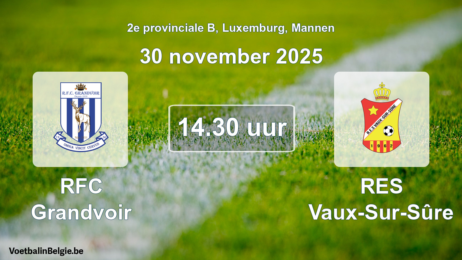 Geplande wedstrijd mannenvoetbal: RFC Grandvoir - RES Vaux-Sur-Sûre (30 november 2025)