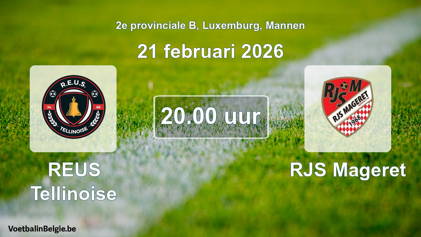 Geplande wedstrijd mannenvoetbal: REUS Tellinoise - RJS Mageret (21 februari 2026)