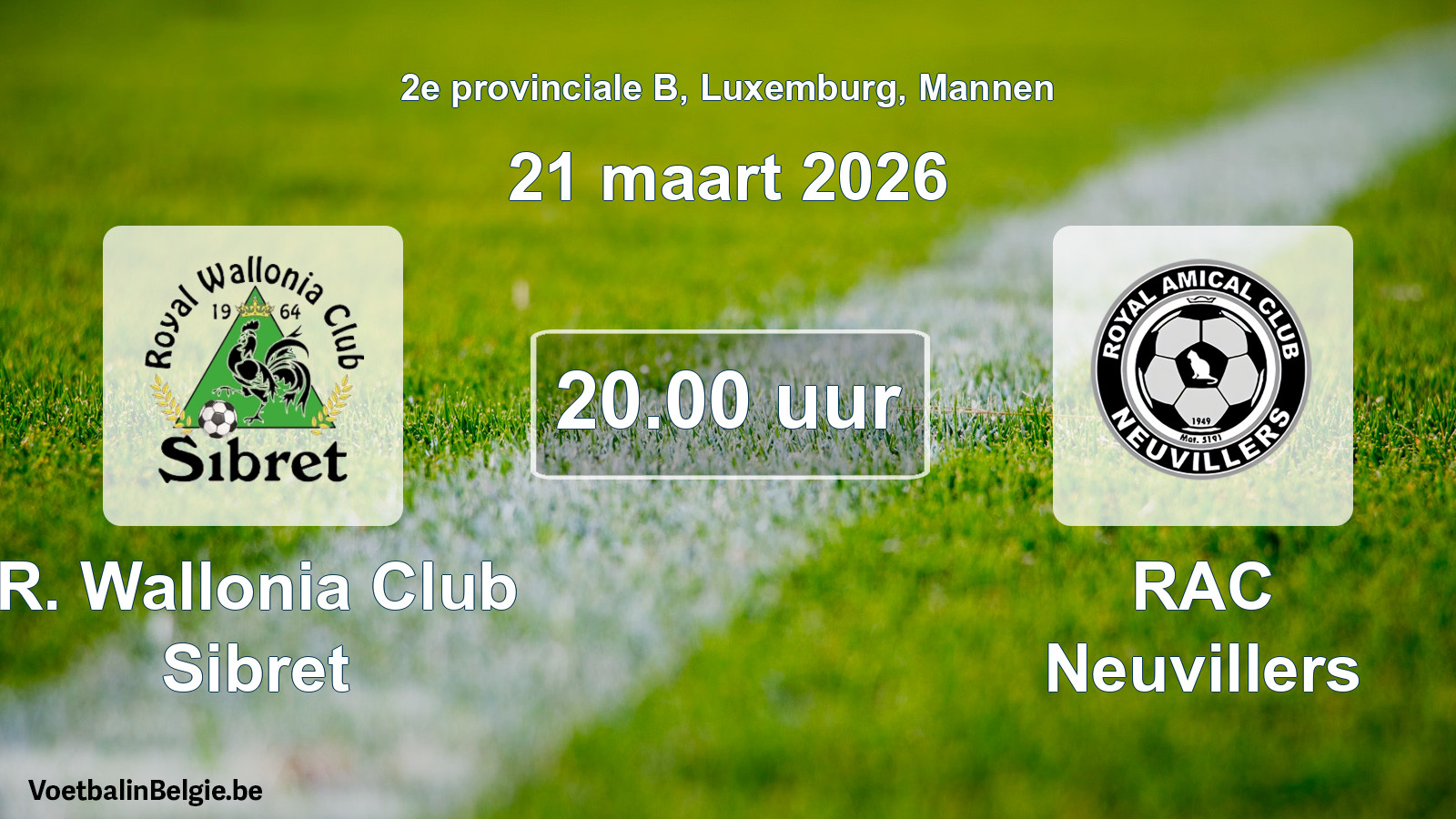 Geplande wedstrijd mannenvoetbal: R. Wallonia Club Sibret - RAC Neuvillers (21 maart 2026)