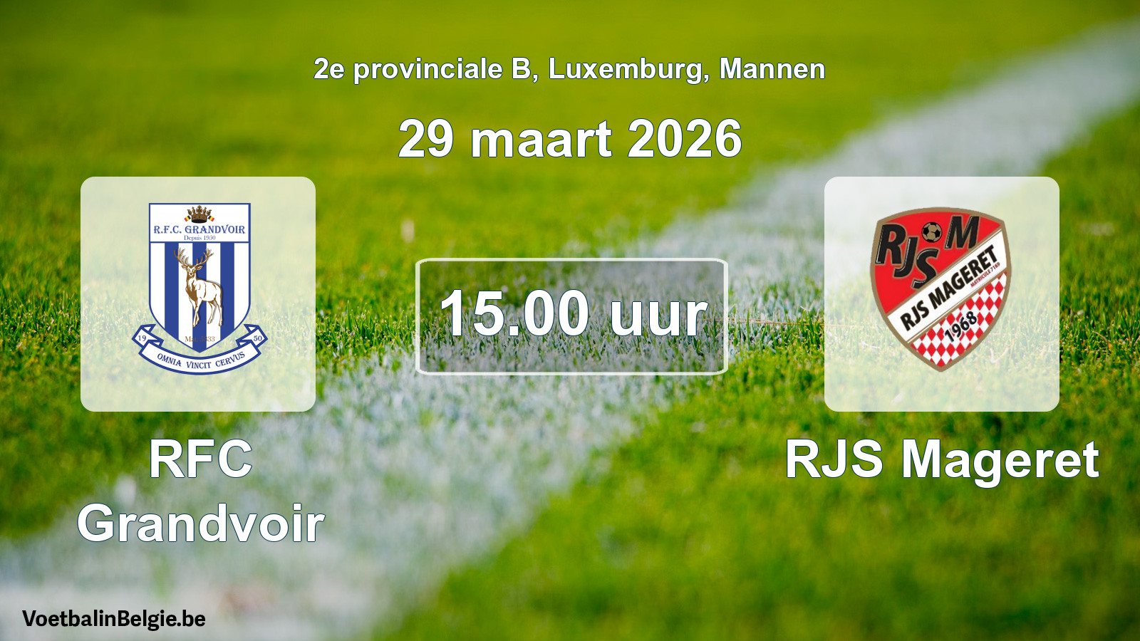 Geplande wedstrijd mannenvoetbal: RFC Grandvoir - RJS Mageret (29 maart 2026)