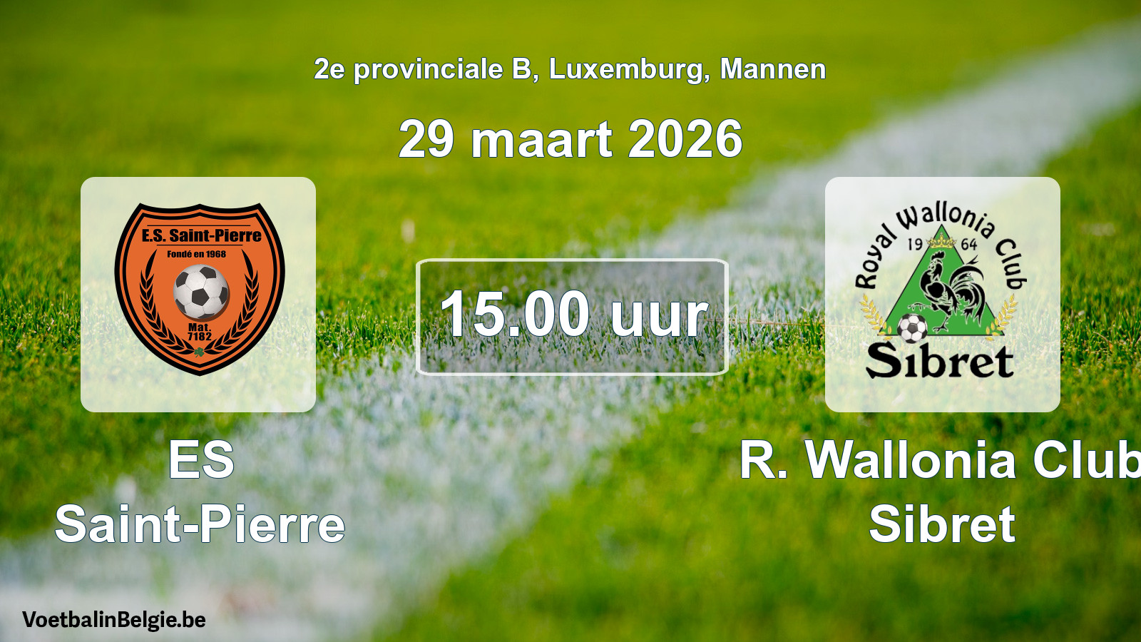 Geplande wedstrijd mannenvoetbal: ES Saint-Pierre - R. Wallonia Club Sibret (29 maart 2026)