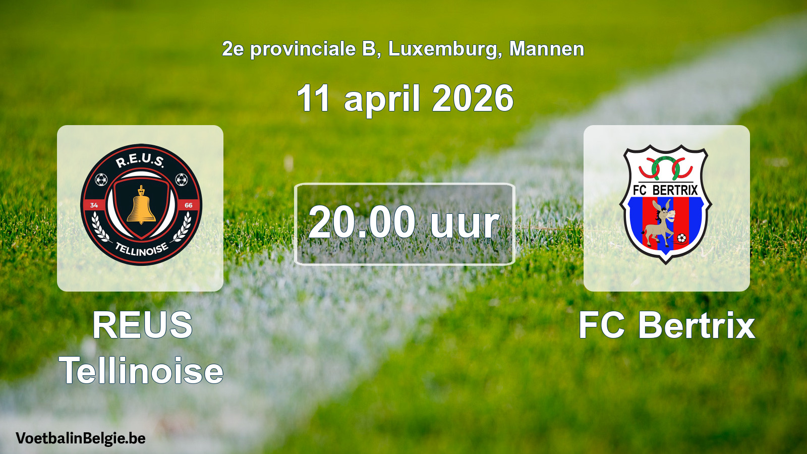 Geplande wedstrijd mannenvoetbal: REUS Tellinoise - FC Bertrix (11 april 2026)