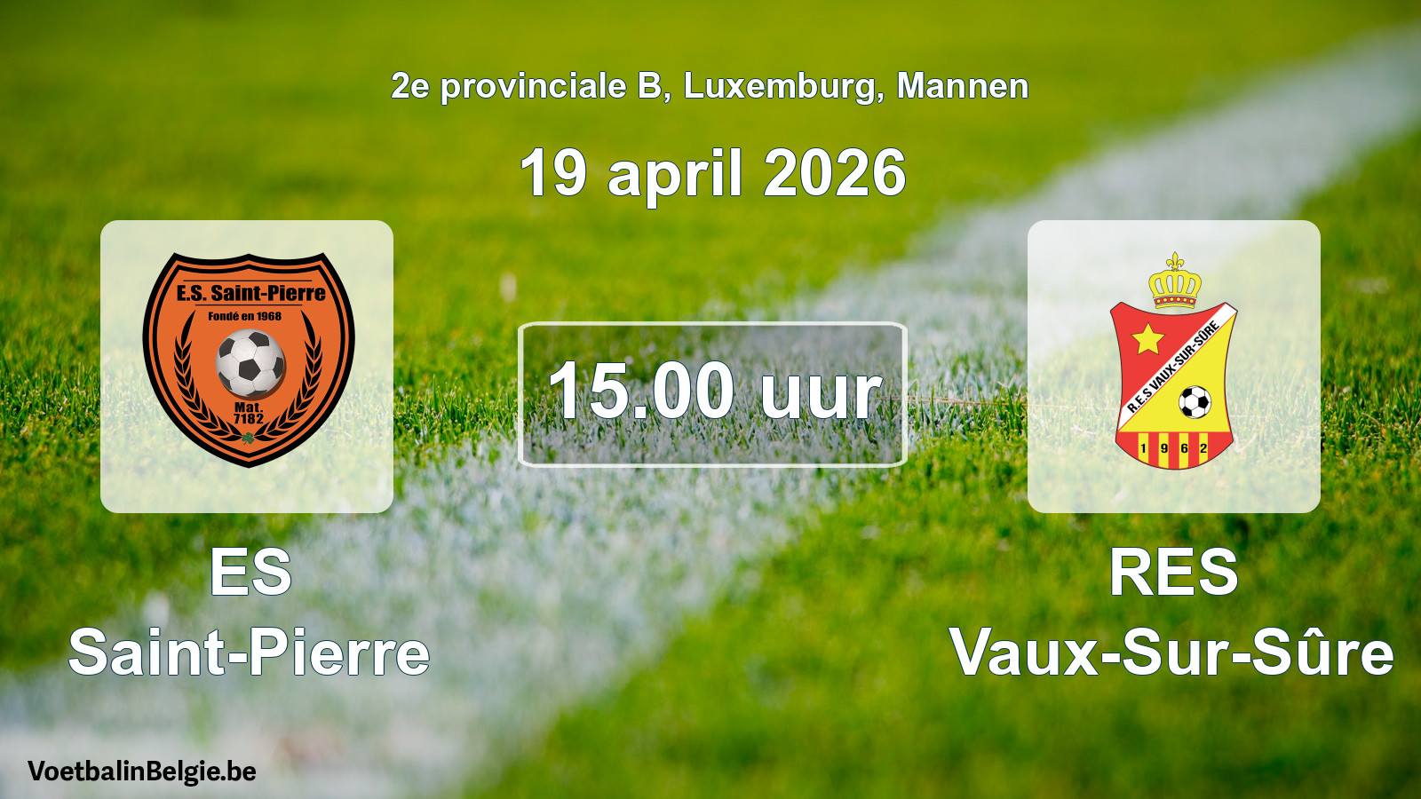 Geplande wedstrijd mannenvoetbal: ES Saint-Pierre - RES Vaux-Sur-Sûre (19 april 2026)