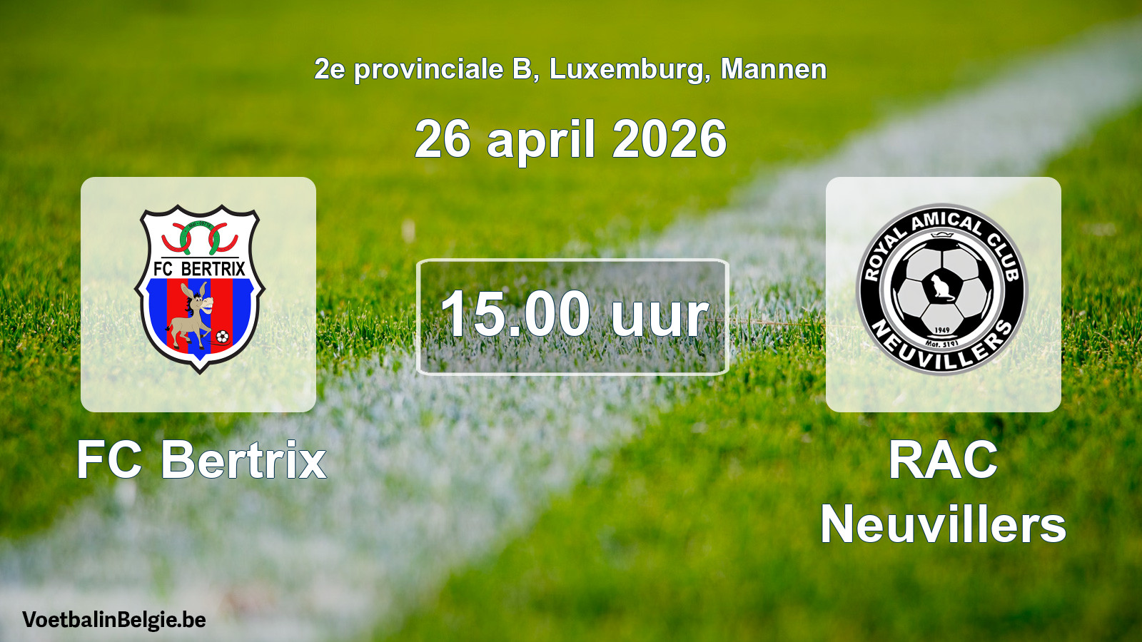 Geplande wedstrijd mannenvoetbal: FC Bertrix - RAC Neuvillers (26 april 2026)