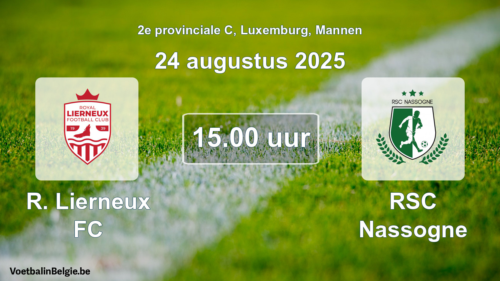 Geplande wedstrijd mannenvoetbal: R. Lierneux FC - RSC Nassogne (24 augustus 2025)