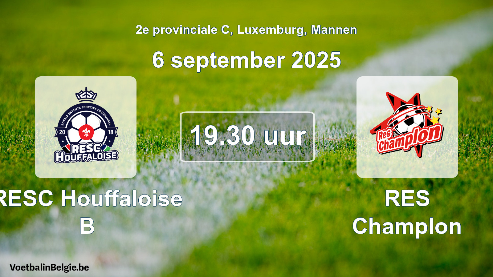 Geplande wedstrijd mannenvoetbal: RESC Houffaloise B - RES Champlon (6 september 2025)