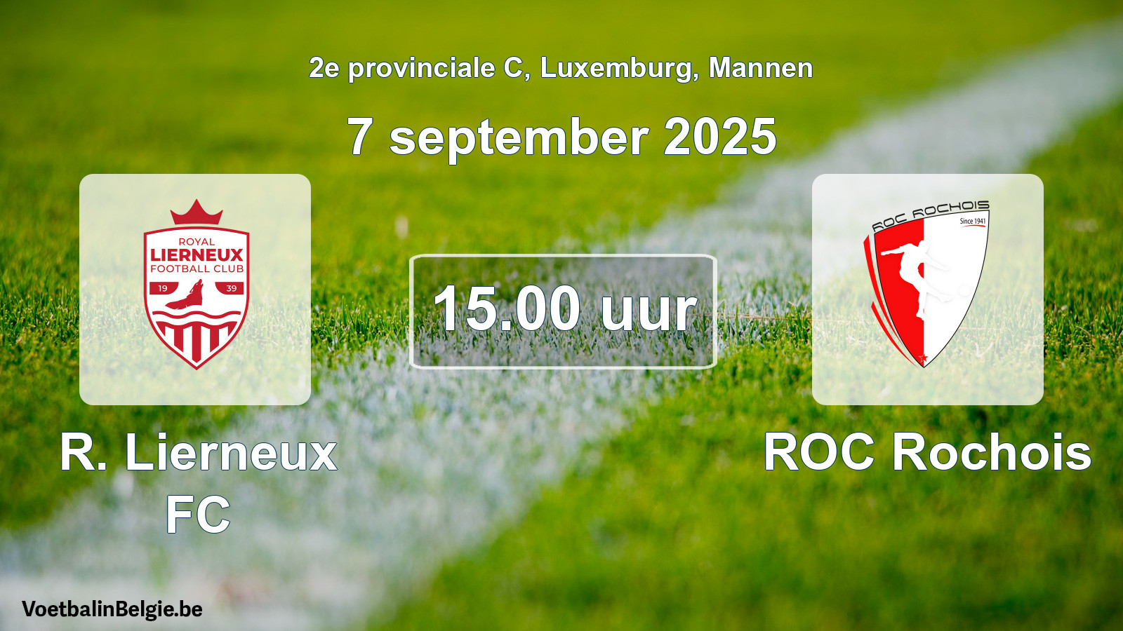 Geplande wedstrijd mannenvoetbal: R. Lierneux FC - ROC Rochois (7 september 2025)