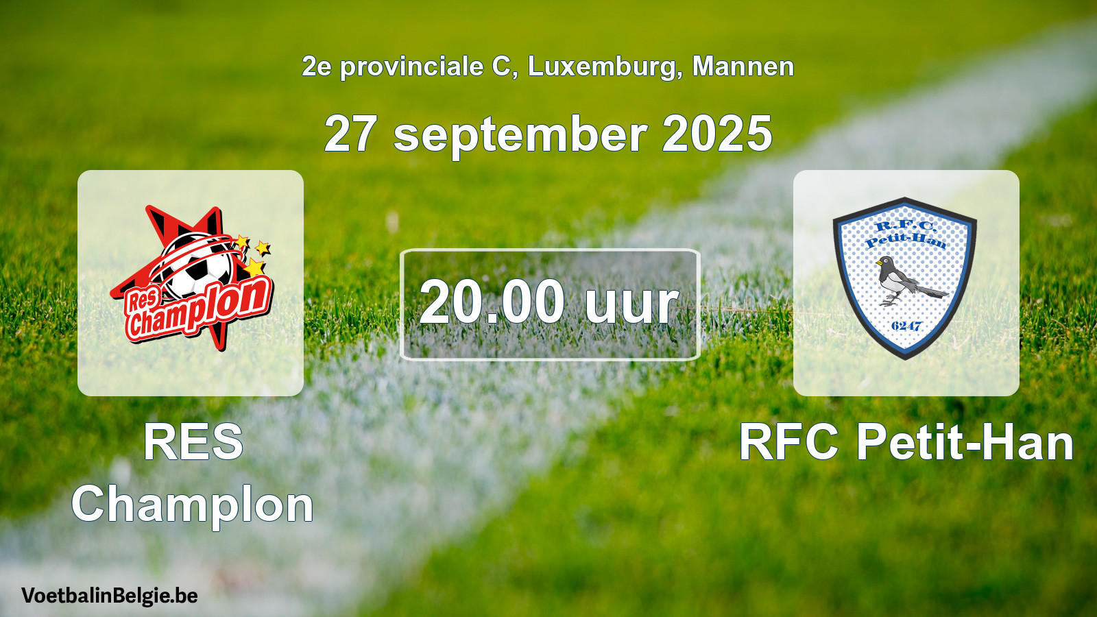 Geplande wedstrijd mannenvoetbal: RES Champlon - RFC Petit-Han (27 september 2025)