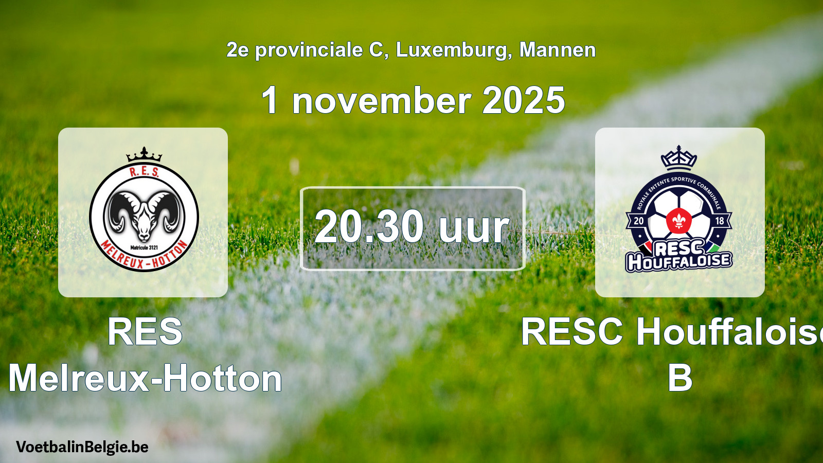 Geplande wedstrijd mannenvoetbal: RES Melreux-Hotton - RESC Houffaloise B (1 november 2025)