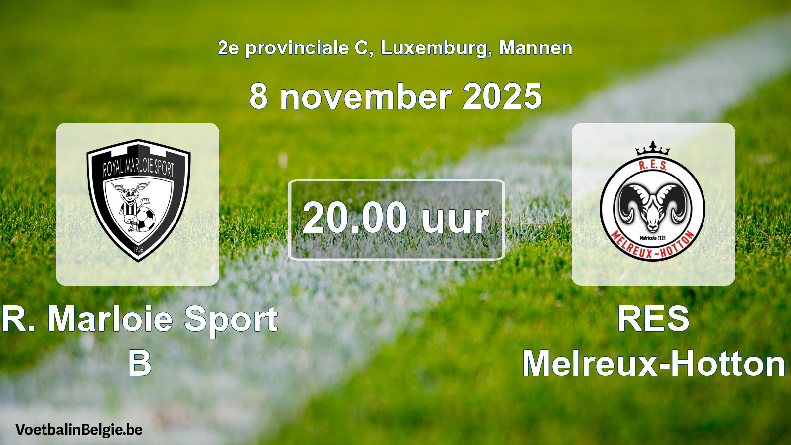 Geplande wedstrijd mannenvoetbal: R. Marloie Sport B - RES Melreux-Hotton (8 november 2025)