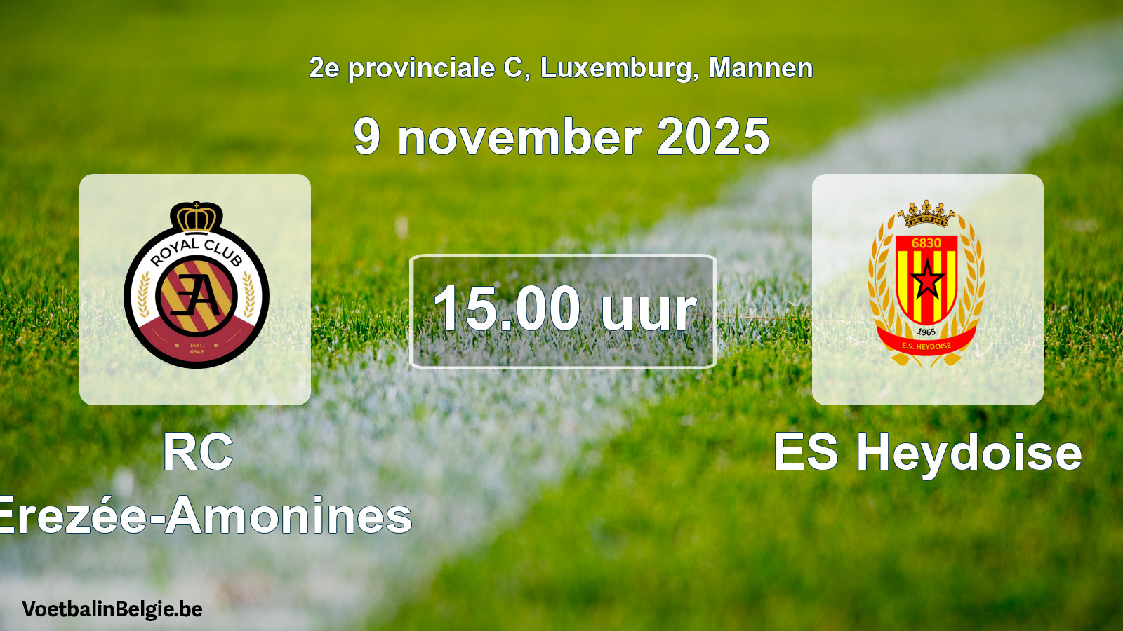 Geplande wedstrijd mannenvoetbal: RC Erezée-Amonines - ES Heydoise (9 november 2025)