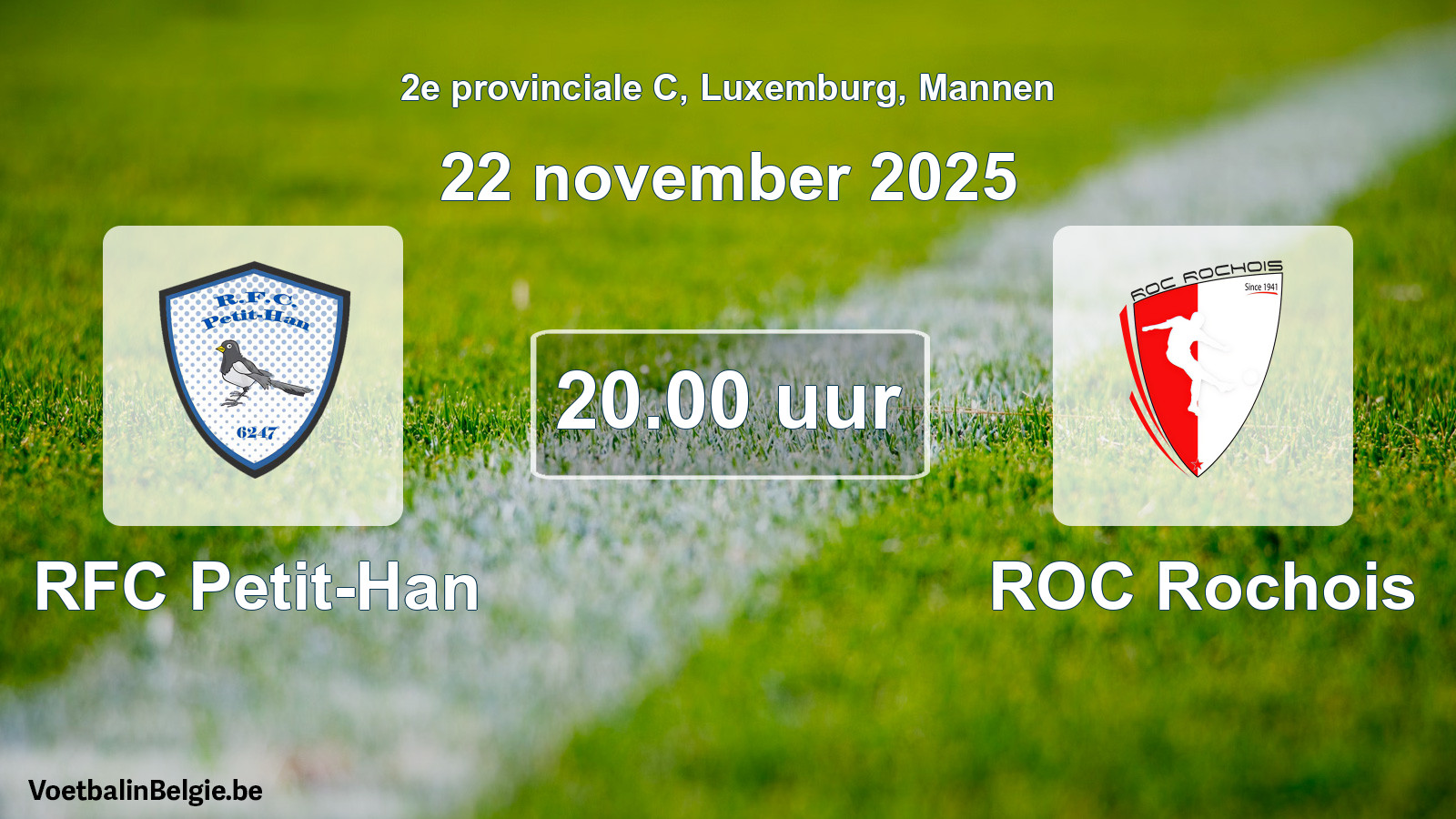 Geplande wedstrijd mannenvoetbal: RFC Petit-Han - ROC Rochois (22 november 2025)