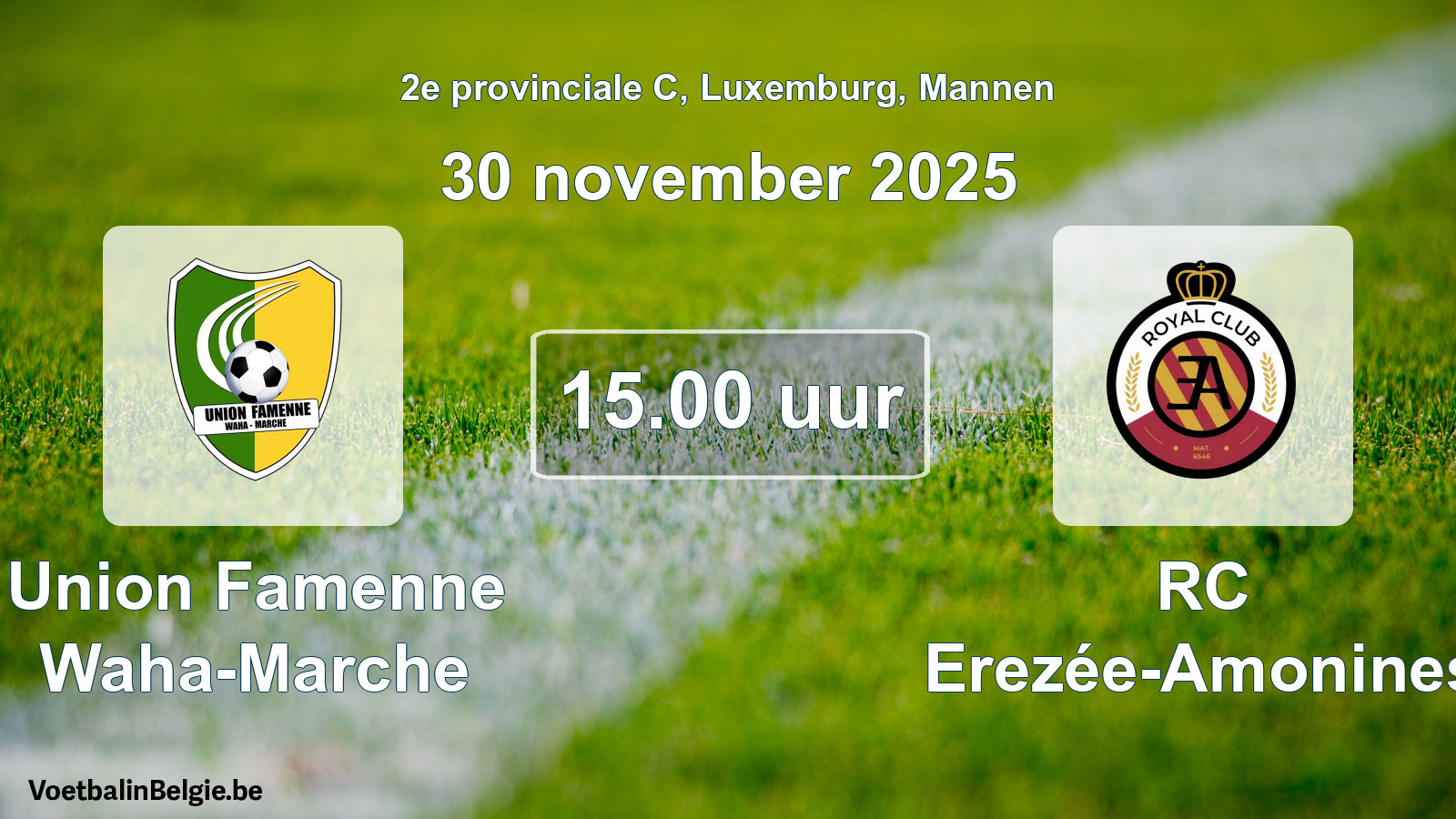 Geplande wedstrijd mannenvoetbal: Union Famenne Waha-Marche - RC Erezée-Amonines (30 november 2025)