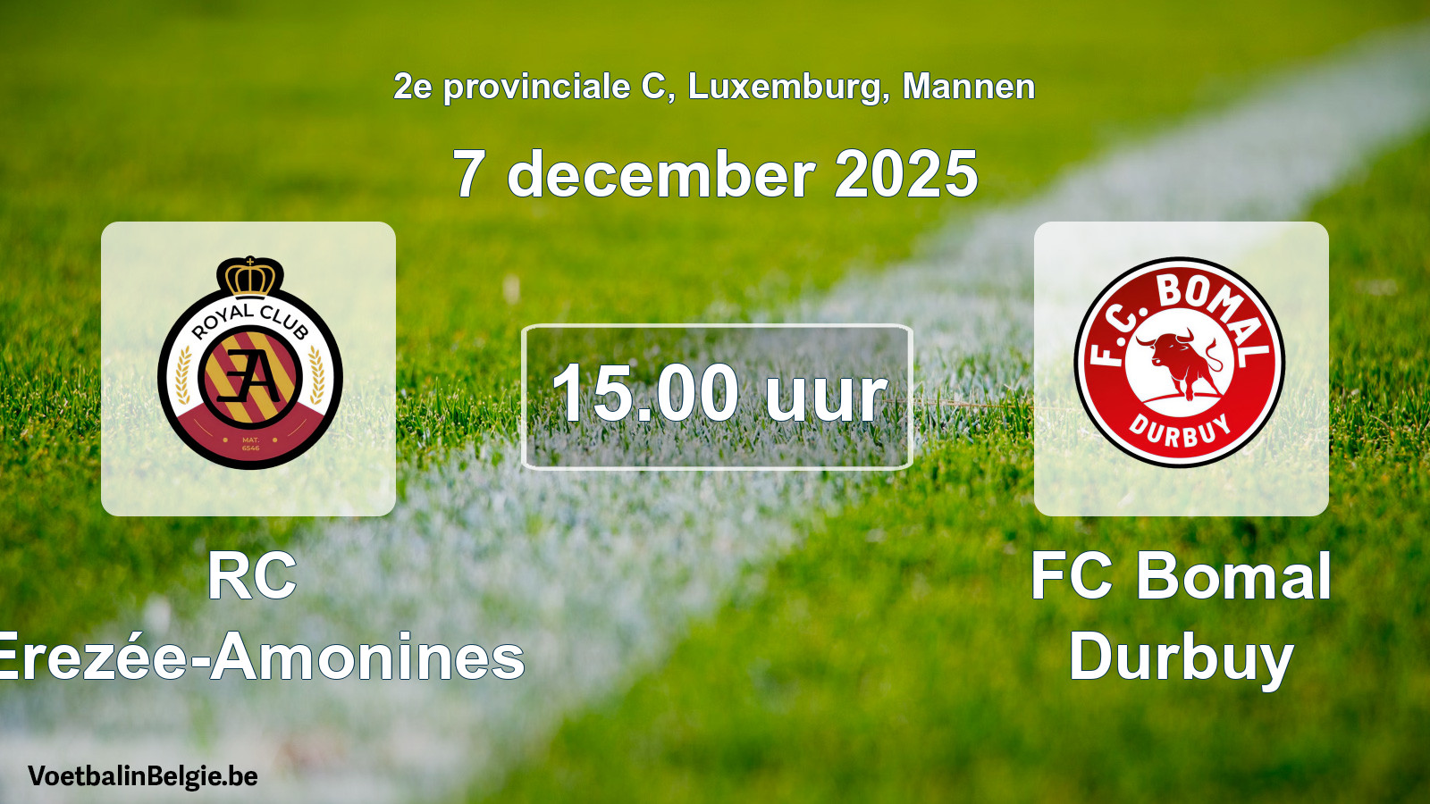 Geplande wedstrijd mannenvoetbal: RC Erezée-Amonines - FC Bomal Durbuy (7 december 2025)