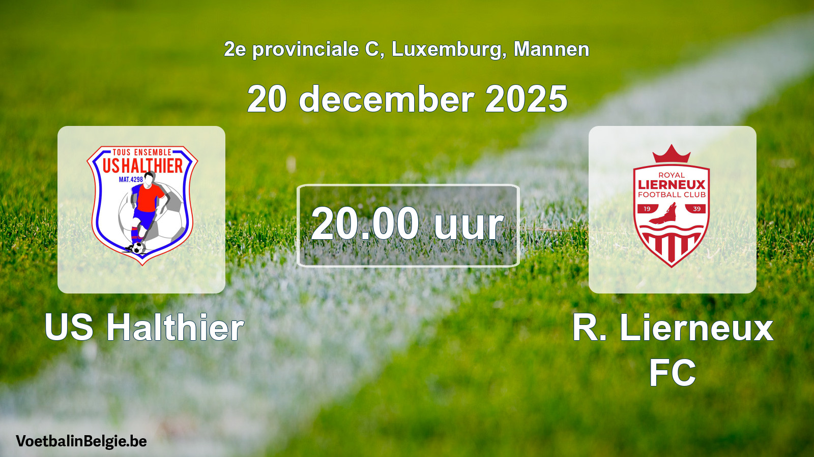 Geplande wedstrijd mannenvoetbal: US Halthier - R. Lierneux FC (20 december 2025)